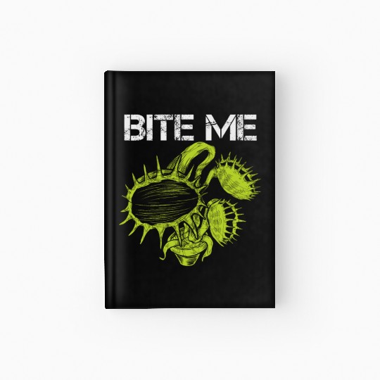 Carnivorous Plant Venus Fly Trap Lover Bite Me Hardcover Journal
