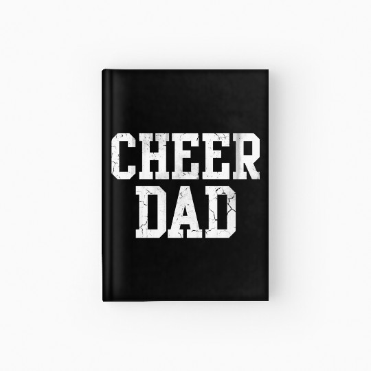 Cheer Dad Cheerleader Cheerleading Father Hardcover Journal