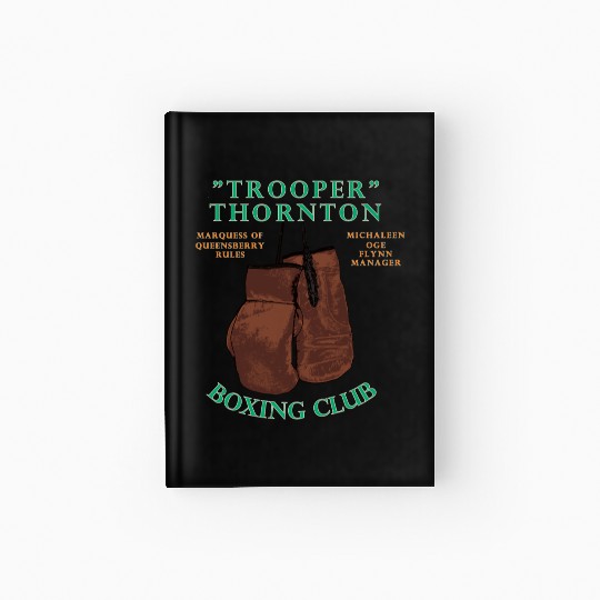 Trooper Thornton Boxing Club Hardcover Journal