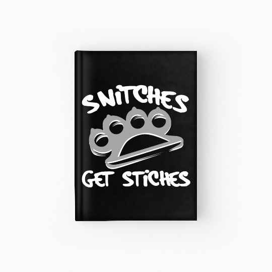 Cool Thug Life Hardcover Journal For Gangster "Snitches Get