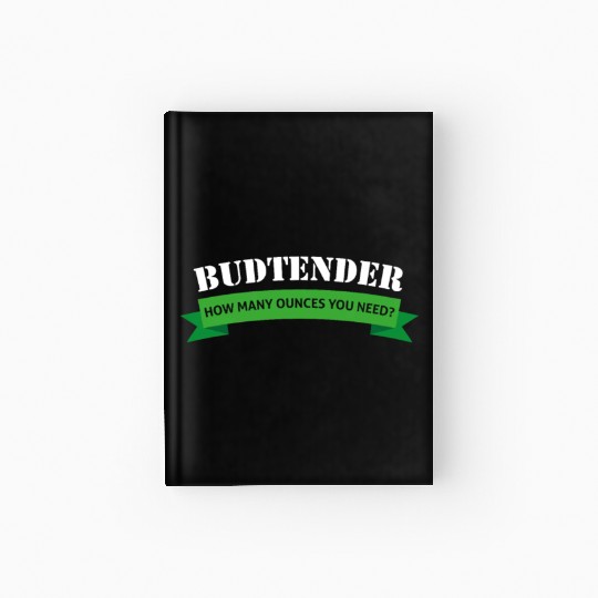 Budtender Design Hemp Dispensary Medical Marijuana Hardcover Journal