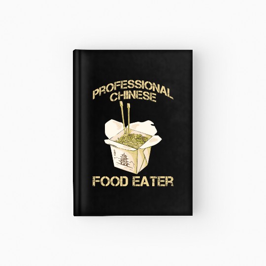 Professional Chinese Food Eater Asian Noodle Lover Hardcover Journal
