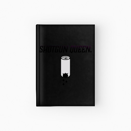 Shotgun Queen Open Brew Comedy Clothing Hardcover Journal