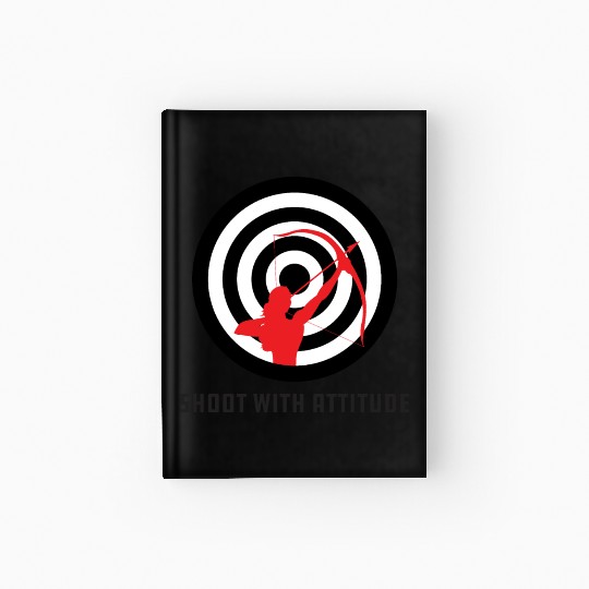 Shoot With Attitude Archery Girl Archer Bullseye Hardcover Journal