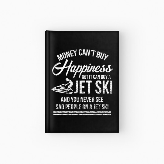 Money Can't Buy Happiness Jet Ski Water Sports Hardcover Journal