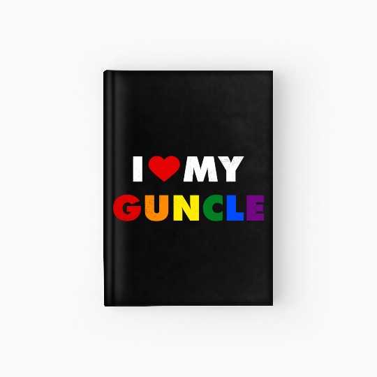 I Love My Guncle I Heart My Gay Uncle Hardcover Journal