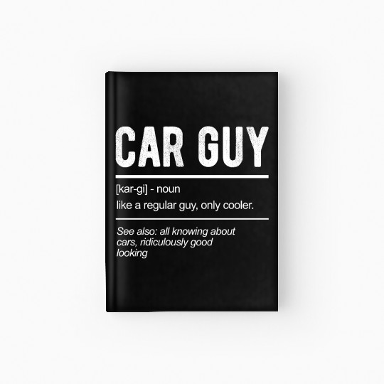 Car Guy Definition Hardcover Journal