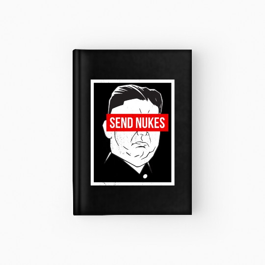 Send Nukes World War 3 Meme Hardcover Journal