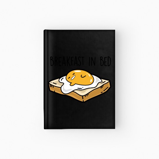 Fried egg toast - Breakfast in bed Hardcover Journal