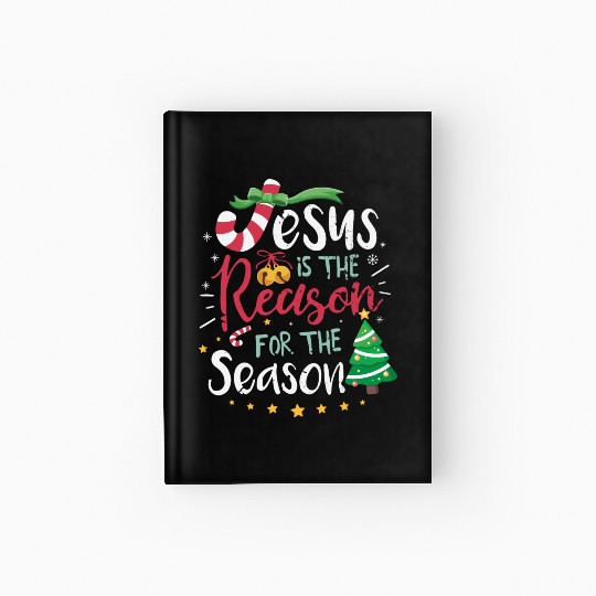 Jesus is the reason for the season Hardcover Journal