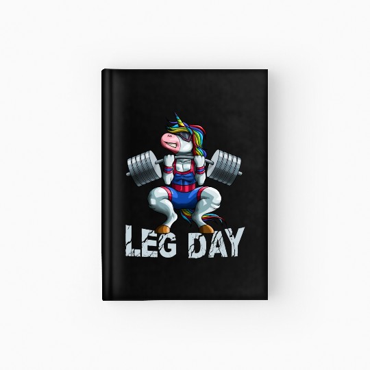 Leg Day Squat Unicorn Weight Lifter Barbell Gym Tr Hardcover Journal