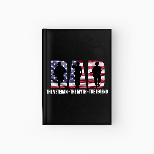 Dad The Veteran The Myth The Legend - Father's Day Hardcover Journal
