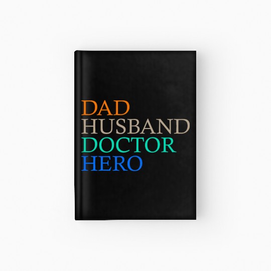 Dad Doctor Husband Hero Hardcover Journal