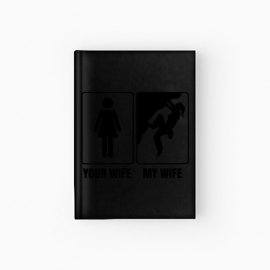 Rock Climbing Free Climber Saying Bouldering Hardcover Journal