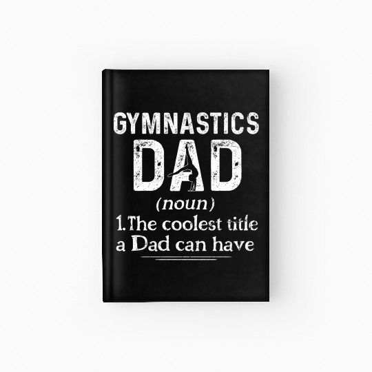 Gymnastics Dad Definition Gymnast Sports Hardcover Journal