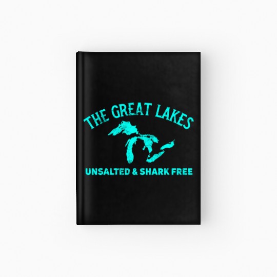 The Great Lakes Unsalted & Shark Free Michigan Gif Hardcover Journal
