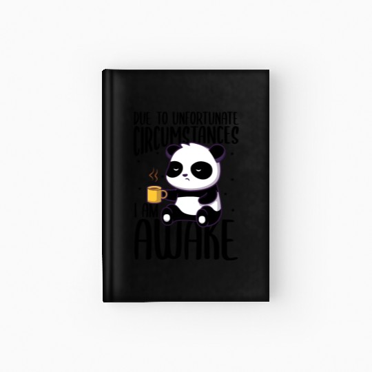 Sarcasm Panda Coffee Awake Gift Hardcover Journal