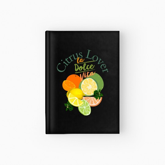 Citrus Lover la Dolce Vita Hardcover Journal