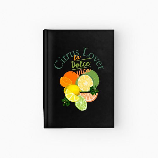 Citrus Lover la Dolce Vita Hardcover Journal