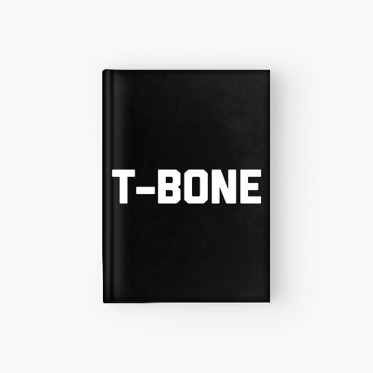 T-Bone Hardcover Journal Funny Saying Sarcastic Novelty Humo