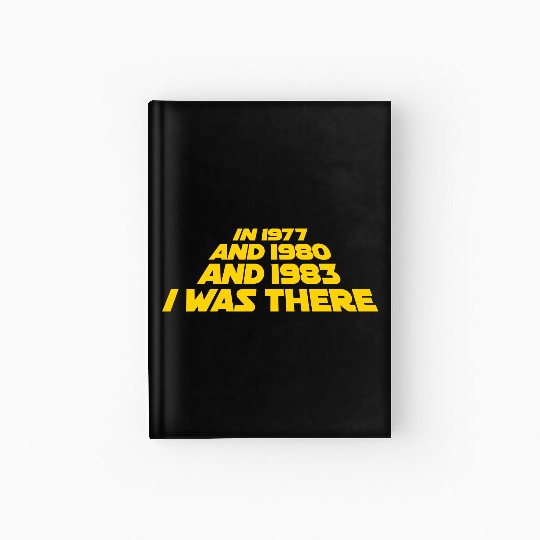 I was there 1977 1980 1983 Sci Fi movie trilogy Hardcover Journal