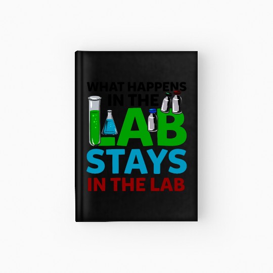 What Happens In The Lab Tech Laboratory Technician Hardcover Journal