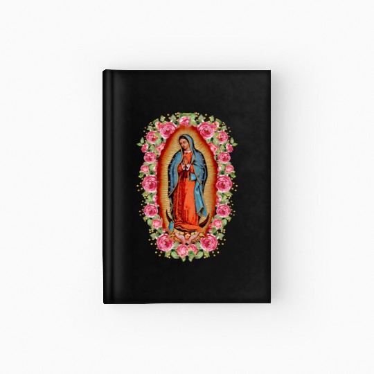 Our Lady Virgen De Guadalupe Virgin Mary Hardcover Journal