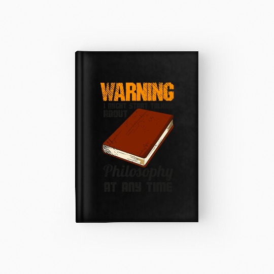 Philosophy Thinker Freethinker Philosopher Hardcover Journal