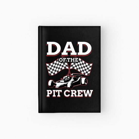 Dad Of The Pit Crew Race Car Racing Hardcover Journal
