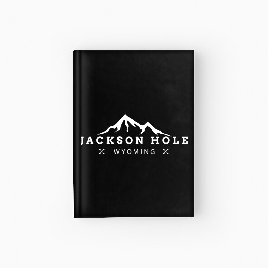 Jackson Hole Wyoming Hardcover Journal National Park Hardcover Journal M