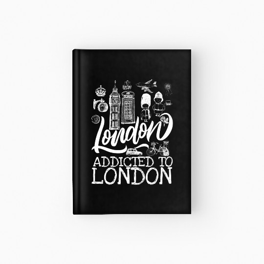 addicted to london - london culture lover Hardcover Journal