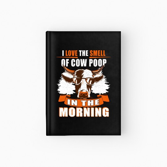 Cow Farmer Cow Shit Cows Hardcover Journal