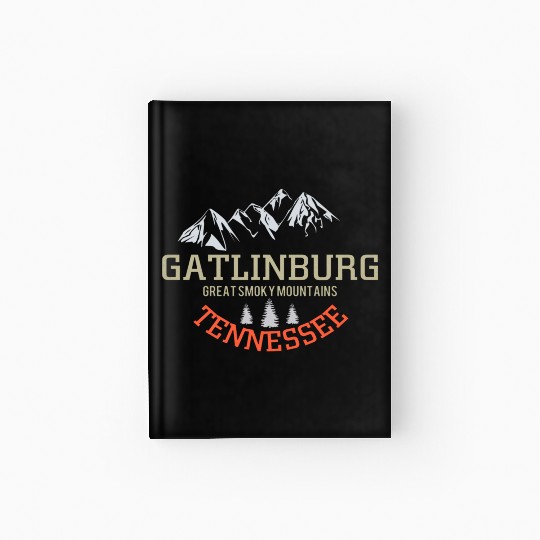 Gatlinburg Tennessee Great Smoky Mountains Hardcover Journal
