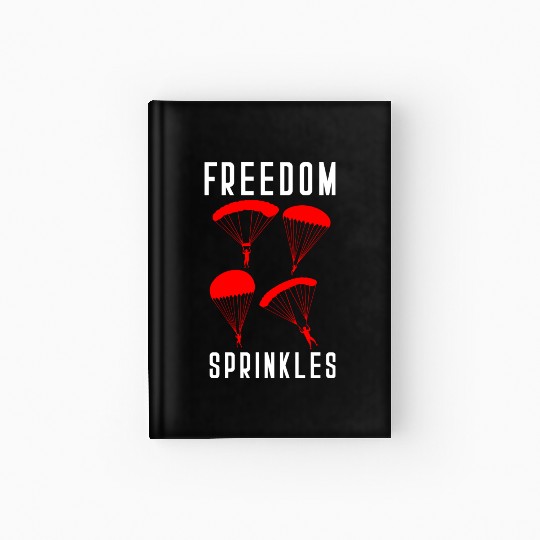 Paratrooper Freedom Sprinkles Airborne Military So Hardcover Journal