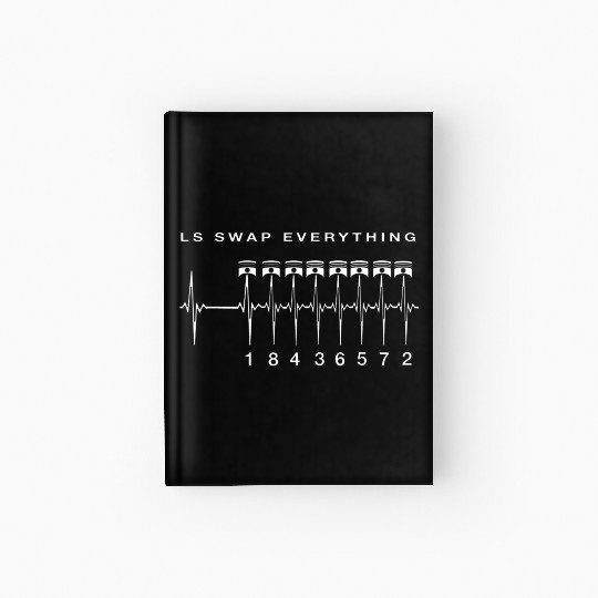 LS Swap v8 Everything Car Enthusiast Mechanic Truc Hardcover Journal