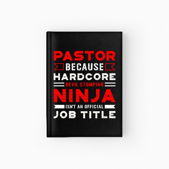 Pastor Devil Stomping Ninja Official Job Title Hardcover Journal