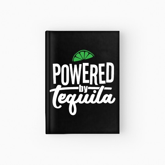 Powered by Tequila Hardcover Journal