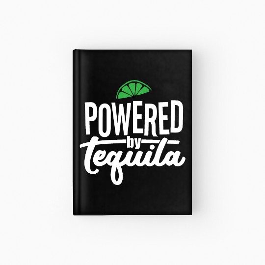 Powered by Tequila Hardcover Journal