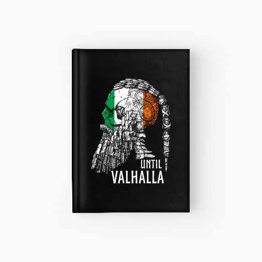 Until Valhalla, Vikings, Viking irish Flag Hardcover Journal