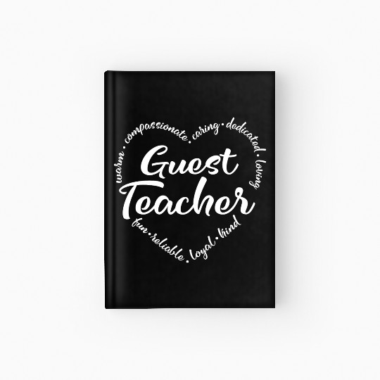 Guest teacher, Substitute teacher Hardcover Journal