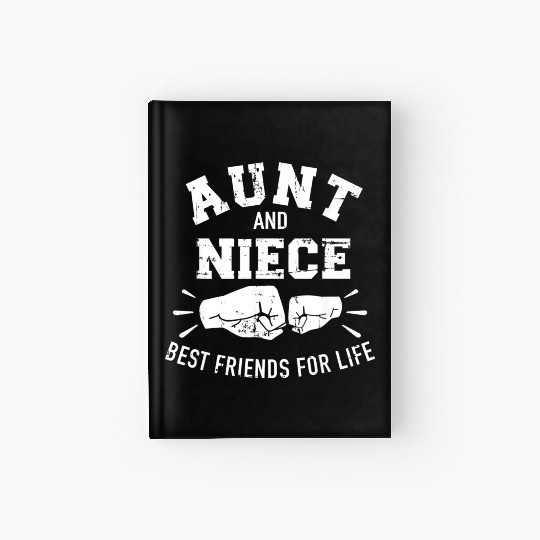 Aunt and niece friends for life Hardcover Journal
