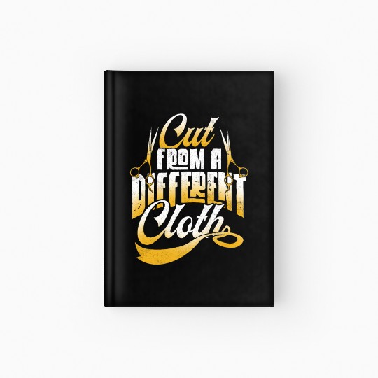 Cut From A Different Cloth Hip Hop Quote Style Str Hardcover Journal