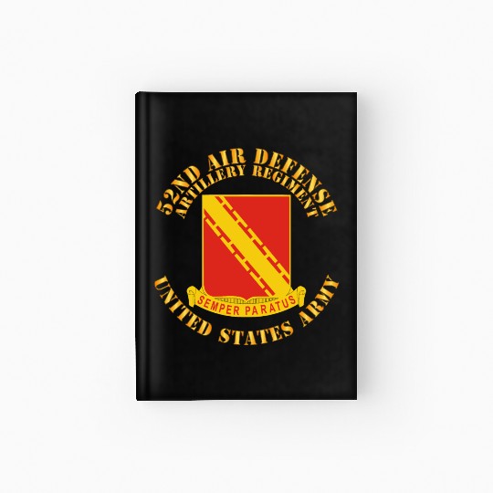 Army 52nd Air Defense Artillery Regiment US Army Hardcover Journal
