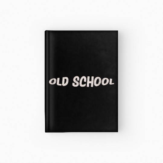 OLD SCHOOL Hardcover Journal