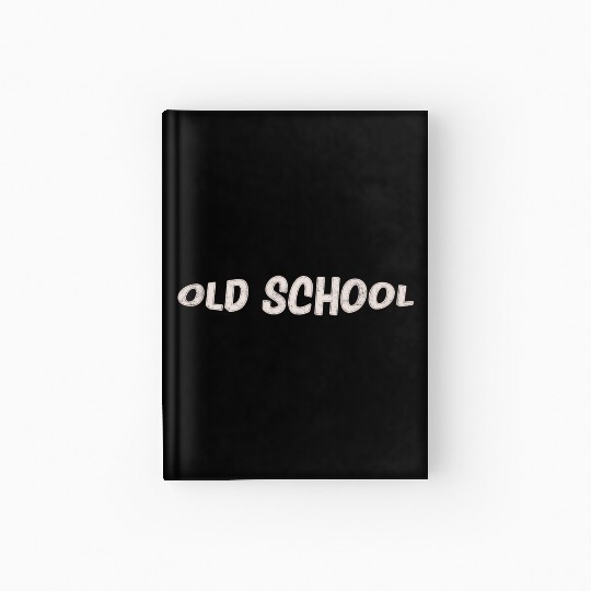 OLD SCHOOL Hardcover Journal