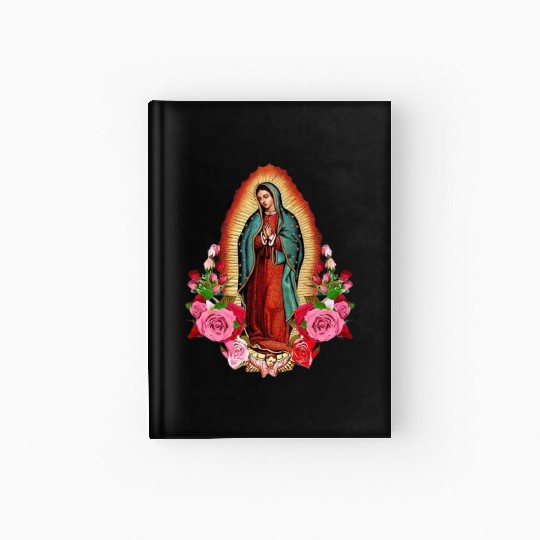 Our Lady of Guadalupe, Mexican Virgin Mary, Mexico Hardcover Journal