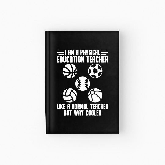 Physical Education Teacher Educator Professor Hardcover Journal