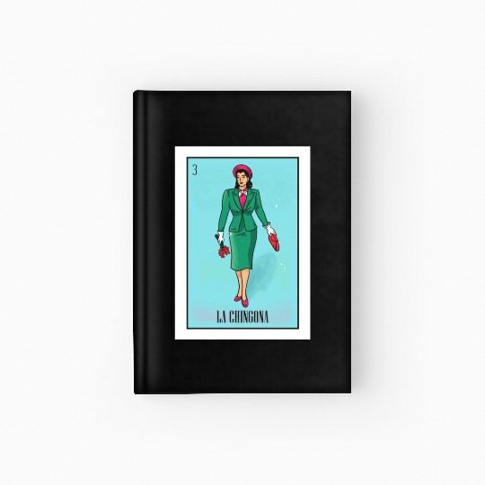La Chingona The Bad Ass Woman Card Mexican Lottery Hardcover Journal