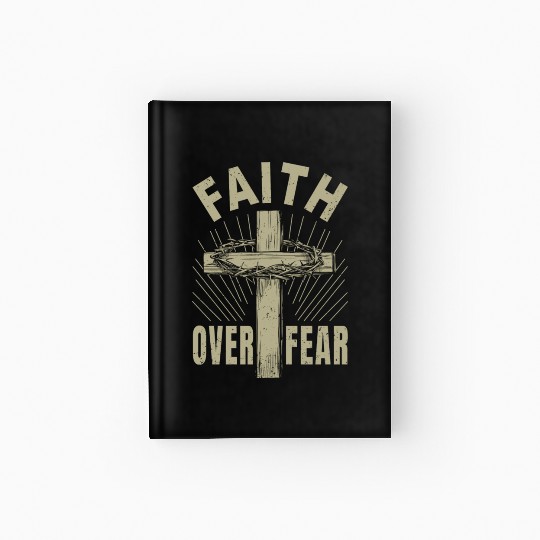 Jesus Christ Cross Faith Over Fear Christian Gift Hardcover Journal