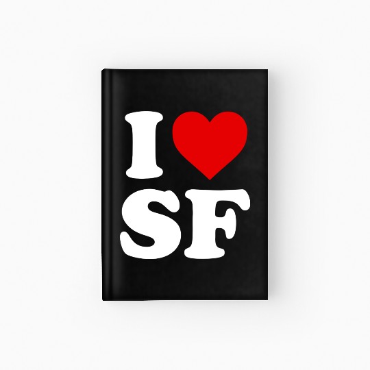 I Love Sf San Francisco Heart Hardcover Journal
